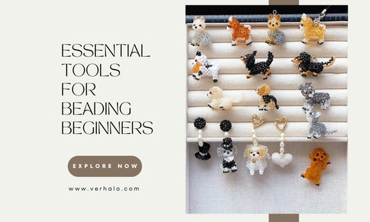 A Beginner's Guide: The Essential Tools for Beading